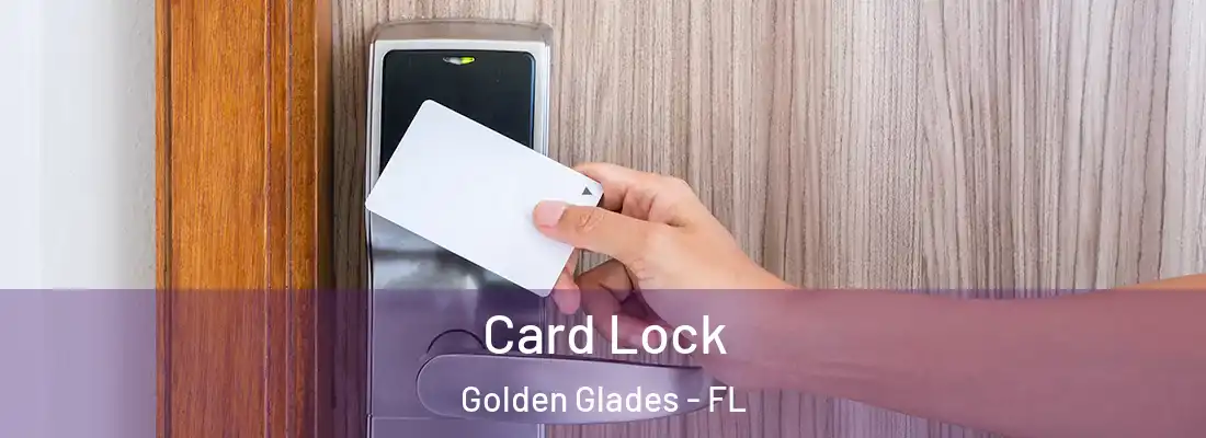 Card Lock Golden Glades - FL