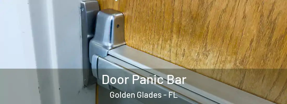 Door Panic Bar Golden Glades - FL