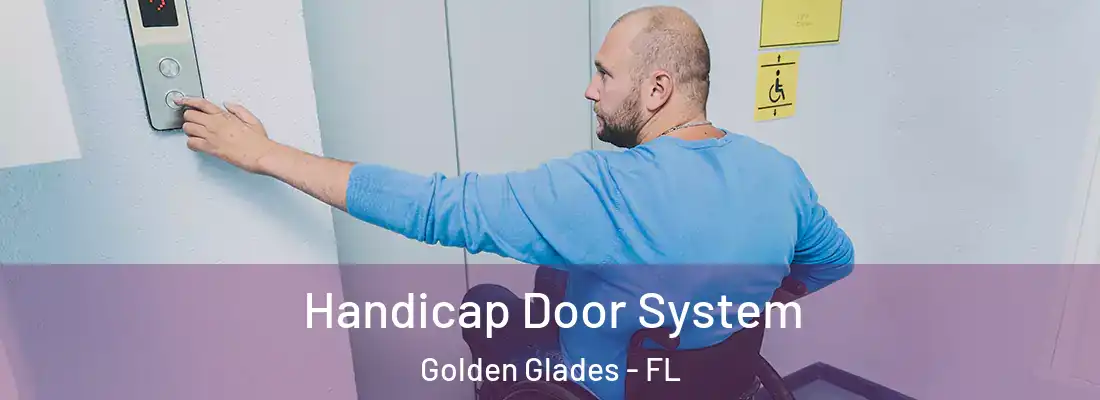 Handicap Door System Golden Glades - FL