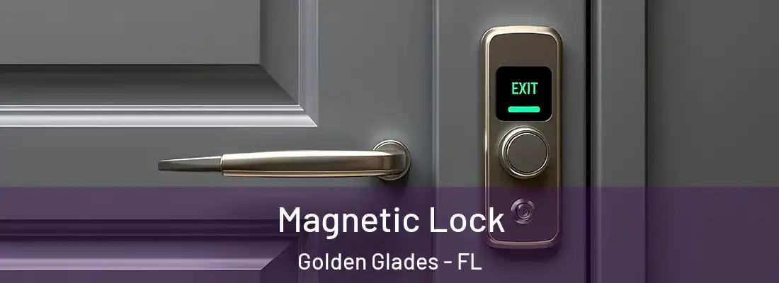  Magnetic Lock Golden Glades - FL
