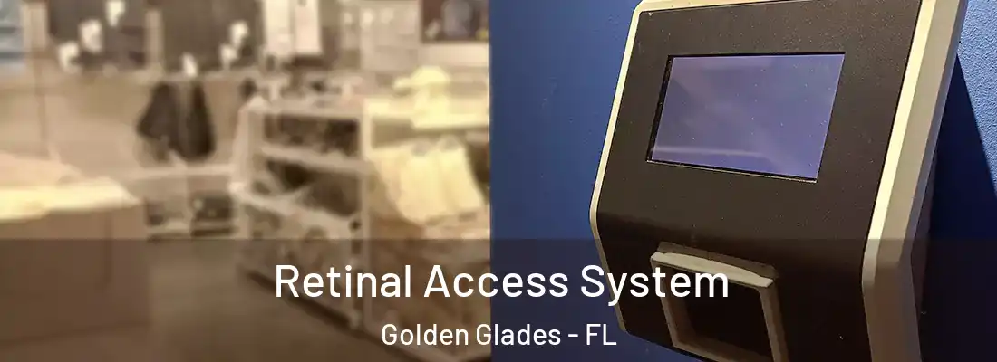  Retinal Access System Golden Glades - FL