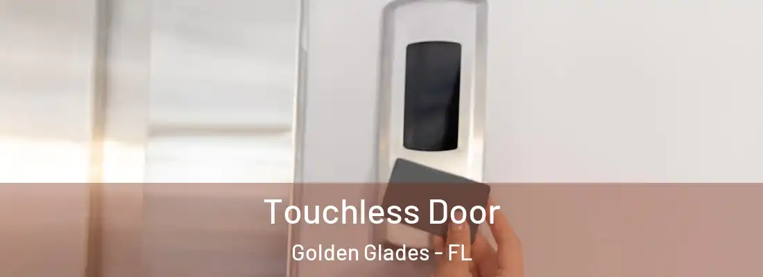 Touchless Door Golden Glades - FL
