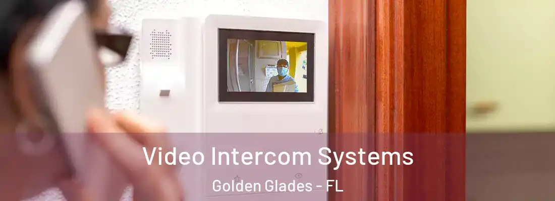  Video Intercom Systems Golden Glades - FL