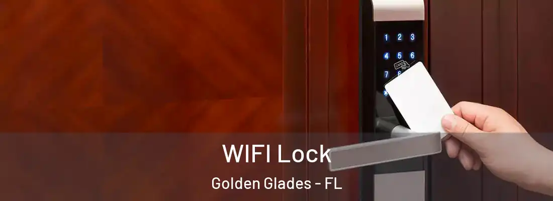  WIFI Lock Golden Glades - FL